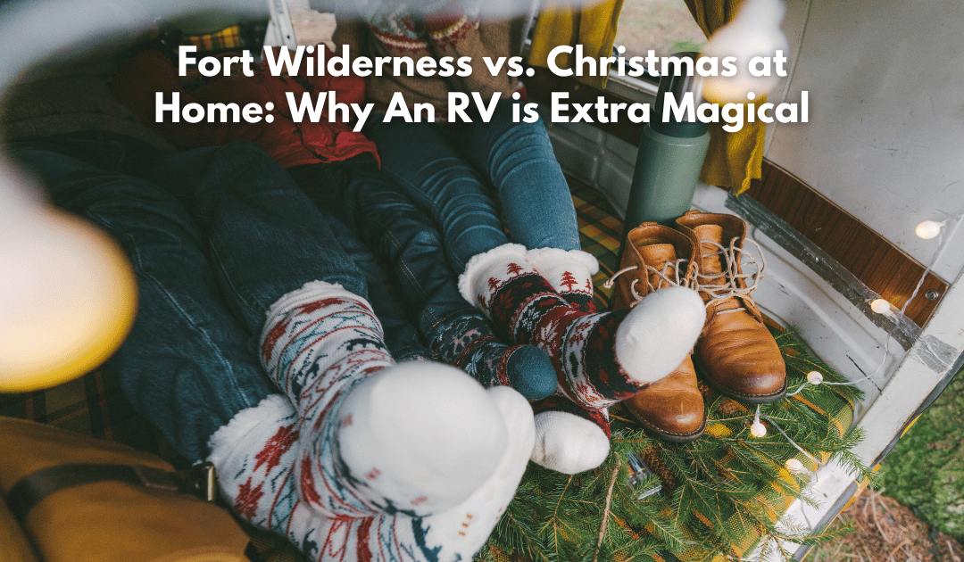 Fort Wilderness vs. Christmas at Home: Why An RV Rental is Extra Magical